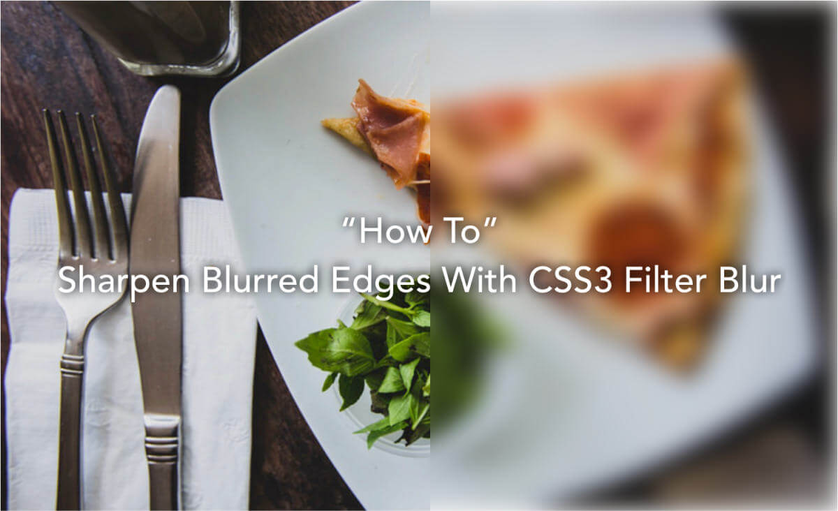 CSS3のfilter:blurでぼかし効果をするとフチがぼやけるときの対処法